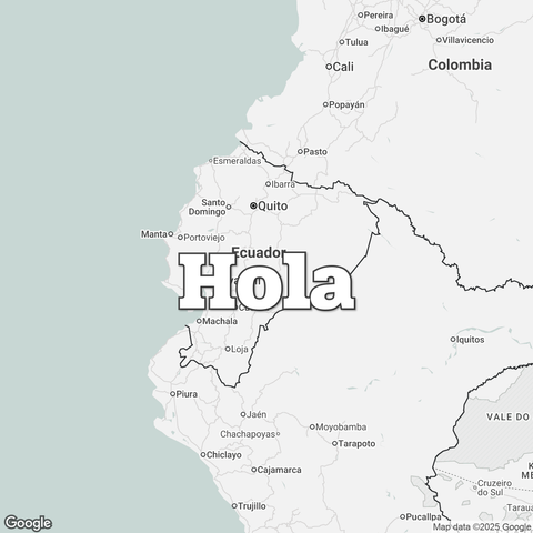 Map of Ecuador overlaid with a translation of the word "hello": Hola.