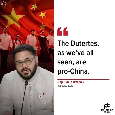 Philippine Representative Paolo Ortega V on June 26, 2025: The Dutertes as we've all seen, are pro-China.