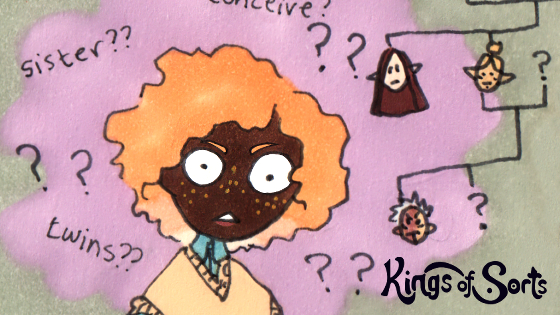 webcomic update post for kings of sorts episode 12 page 62. Tera's eyes bug out. a family tree, the words "sister??", "twins??", and "conceive?", and more question marks float around her head.