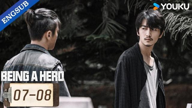 【ENG SUB】Being a Hero EP07-08 | Chen Xiao / Wang YiBo | YOUKU