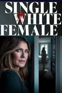 Single White Female.