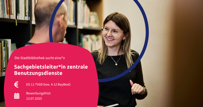 Die Stadtbibliothek sucht Sachgebietsleitung zentrale Benutzungsdienst EG 11