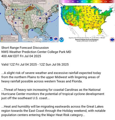 Valid 12Z Fri Jul 04 2025 - 12Z Sun Jul 06 2025

...A slight risk of severe weather and excessive rainfall expected today
from the northern Plains to the upper Midwest with lingering areas of
heavy rainfall possible across western Texas and Florida.

...Threat of heavy rain increasing for coastal Carolinas as the National
Hurricane Center monitors the potential of tropical cyclone development
just off the southeast U.S. coast...

...Heat and humidity will be migrating eastwards across the Great Lakes
region towards the East Coast through the Holiday weekend, with notable
population centers entering the Major Heat Risk category...