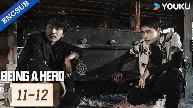 【ENG SUB】Being a Hero EP11-12 | Chen Xiao / Wang YiBo | YOUKU