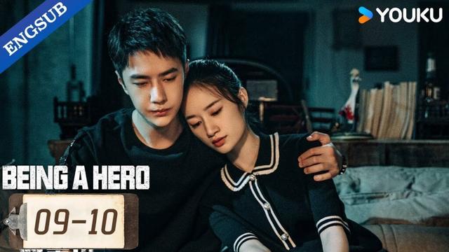 【ENG SUB】Being a Hero EP09-10 | Chen Xiao / Wang YiBo | YOUKU