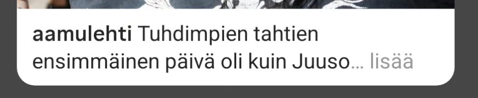 Kuvakaappaus, jossa Aamulehden instapostauksesta katkelma "Tuhdimpien tahtien ensimmäinen päivä oli kuin Juuso..."