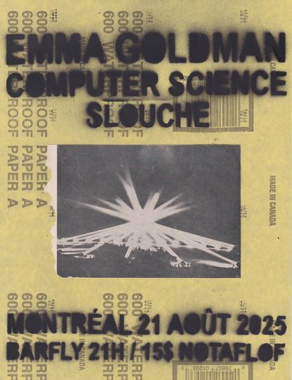 EMMA GOLDMAN + COMPUTER SCIENCE + SLOUCHE