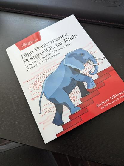 A picture of the book: "High Performance Postgresql for Rails" by Andrew Atkinson.