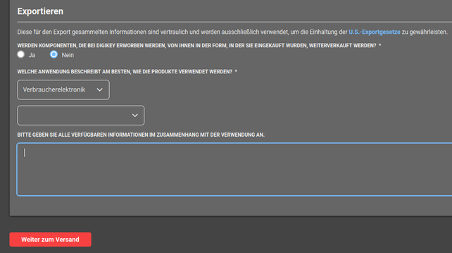 shopping process on digikey, asking to fill in a textbox
"Bitte geben Sie alle verfügbaren Informationen im Zusammenhang mit der Verwendung an."