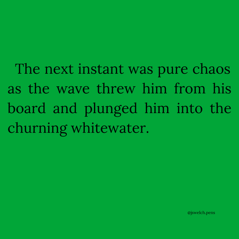 The next instant was pure chaos as the wave threw him from his board and plunged him into the churning whitewater.