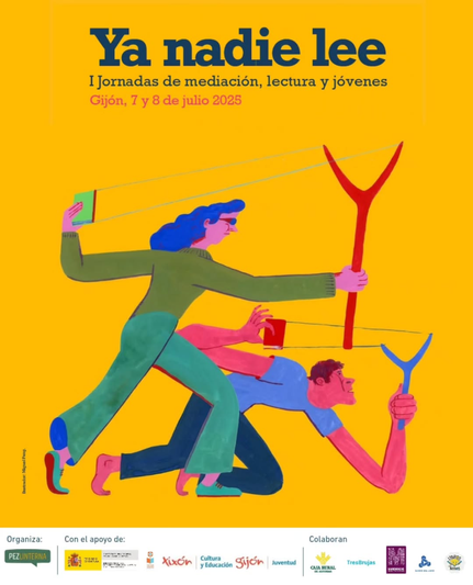 Una ilustración vibrante en color amarillo muestra a dos figuras estilizadas en una lucha dinámica. Una figura, con cabello azul y ropa verde, parece tirar de un libro hacia arriba con un palo largo y delgado. La otra figura, vestida de azul y rojo, se inclina hacia abajo, aparentemente tratando de alcanzar el libro con una honda o tirachinas. El texto principal anuncia las "I Jornadas de mediación, lectura y jóvenes" en Gijón, los días 7 y 8 de julio de 2025. En la parte inferior hay logos de las organizaciones involucradas.