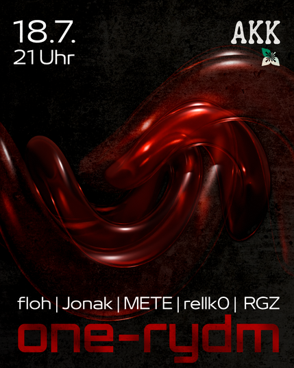Veranstaltungs-Plakat für den 18.7., 21 Uhr
one-rydm mit floh, Jonak, METE, relik0 und RGZ

Im Hintergrund ist eine rote, dreidimensionale Wellenartige Figur zu sehen. Außerdem das Logo des AKK und der naturfreunde am KIT