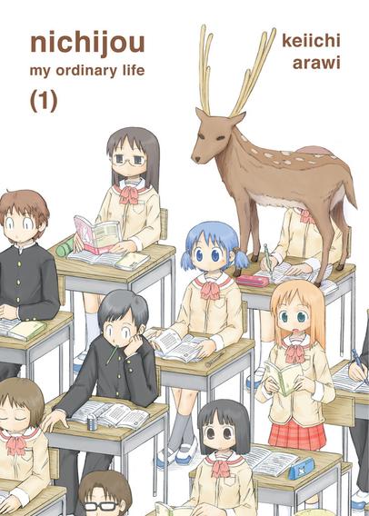 Cover of volume one of “Nichijou” by Keiichi Arawi

Long shot of the back of a school classroom with the students engaged in their lesson. A deer stands on the desk of one girl who is writing in her notebook.