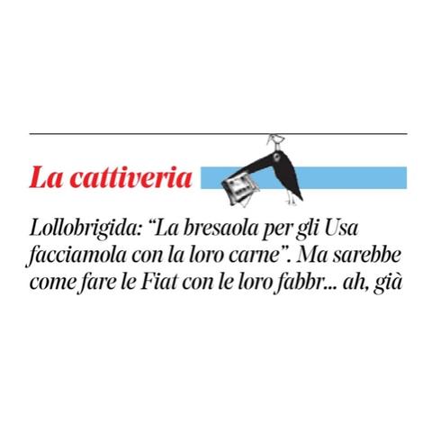 Lollobrigida: “La bresaola per gli Usa facciamola con la loro carne”.
Ma sarebbe come fare le Fiat con le loro fabbr... ah, già.