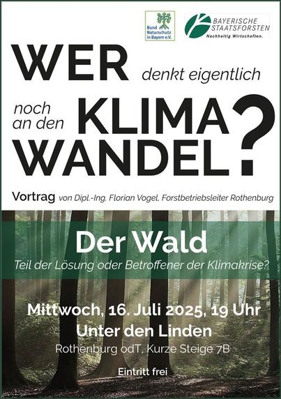 Wer denkt eigentlich noch an den Klimawandel? Vortrag von Dipl.-Ing. Florian Vogel, Forstbetriebsleiter Rothenburg