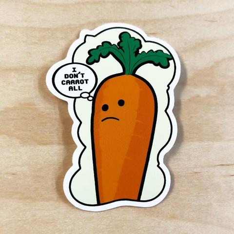 I don't carrot all sticker