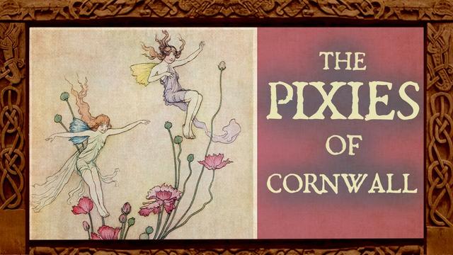 An elegant storybook-style drawing of two pretty, winged, & small women in coloured lace flying around a bloom of flowers. Overlaid text: The Pixies of Cornwall