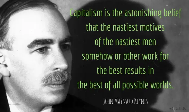 John Maynard Keynes quote about capitalism