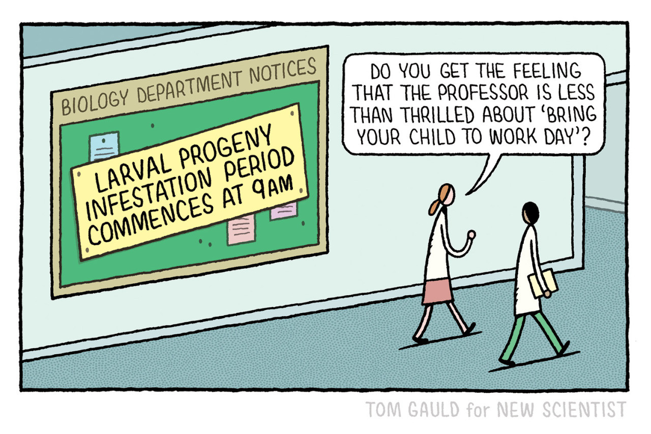 Sign in biology department says, "larval progeny infestation period commences at 9am"