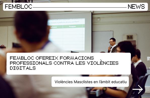 Imatge d´una aula informàtica amb un docent a classe amb alumnes. La gràfica porta el títol: FEMBLOC oferir formacions professionals contra les violències digitals. Violències masclistes a l'àmbit educatiu. El gràfic fa promoció de les formacions que imparteix l'equip de Fembloc a docents i equip de l'EAP i de l'USAV de tot Catalunya.