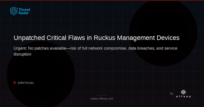 Critical threat: Ruckus Networks leaves severe flaws unpatched in management devices
