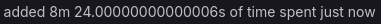 GitLab screenshot saying "added 8m 24.00000000000006s of time spent just now"