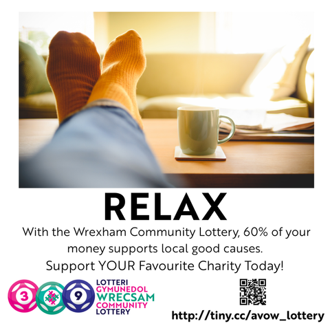 A picture of feet on a table, near a cup of coffee. The Text Reads: RELAX

With the Wrexham Community Lottery, 60% of your money goes straight to support local good causes. Support your favourite charity today! http://tiny.cc/avow_lottery 

Includes the Wrexham Community Lottery Logo