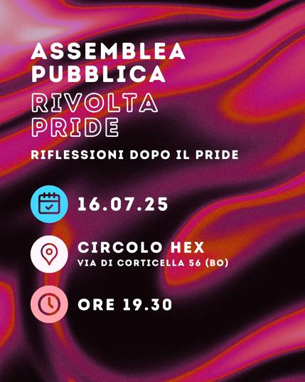 Assemblea Rivolta Pride / riflessioni dopo il pride