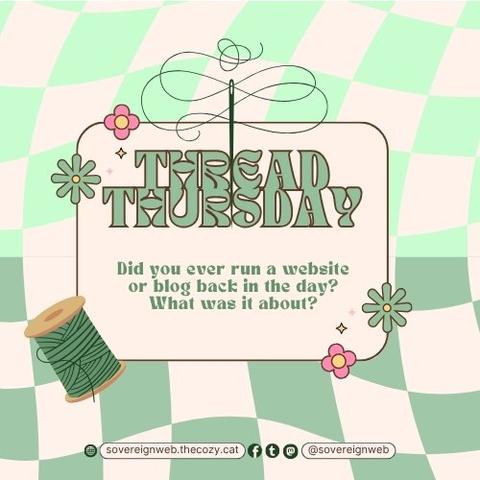 Thread Thursday #16 | sovereignweb.thecozy.cat