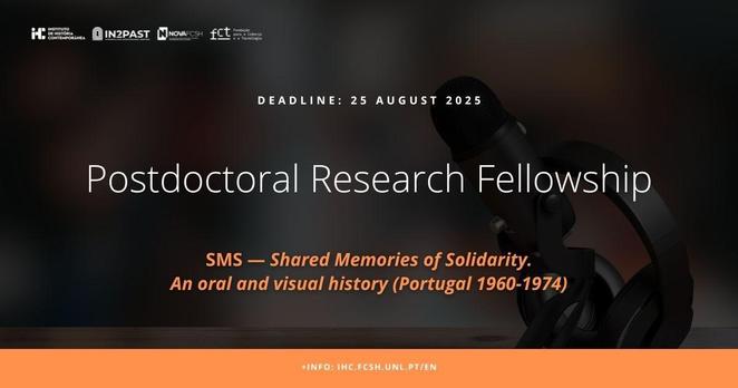 Illustrative image of the call for applications for a Postdoctoral Research Fellowship under the project ‘SMS — Shared Memories of Solidarity. An oral and visual history (Portugal 1960-1974)’. The deadline for applications is 25 August 2025. More information at ihc.fcsh.unl.pt/en. The background of the image is faint, but it is a photograph of a table microphone.