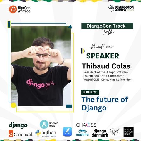 Join Thibaud Colas, President of the Django Software Foundation, to the DjangoCon track at DjangoCon Africa 2025 for a powerful talk: “The Future of Django.”