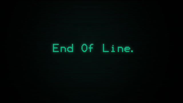 A black screen with the text "End Of Line." centered in it.