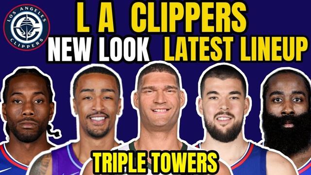 LA Clippers Latest lineup 2025-26 NBA update NBA trade signings update