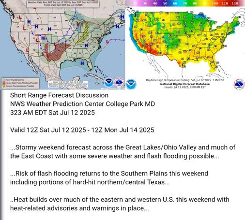 Valid 12Z Sat Jul 12 2025 - 12Z Mon Jul 14 2025

...Stormy weekend forecast across the Great Lakes/Ohio Valley and much of
the East Coast with some severe weather and flash flooding possible...

...Risk of flash flooding returns to the Southern Plains this weekend
including portions of hard-hit northern/central Texas...

..Heat builds over much of the eastern and western U.S. this weekend with
heat-related advisories and warnings in place...