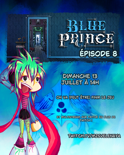 Blue Prince EPISODE 8
Dimanche 13 JUILLET A 14H
On va p(peut être) finir le jeu
Et multistream sur TikTok en plus de twitch