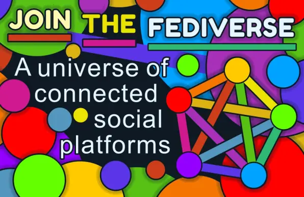 The front of card. the background shows circles of different shapes and with different bright colours. larger text at the top reads "Join the Fediverse". Underneath is the Fediverse logo, and next to it the text "A universe of connected social platforms".