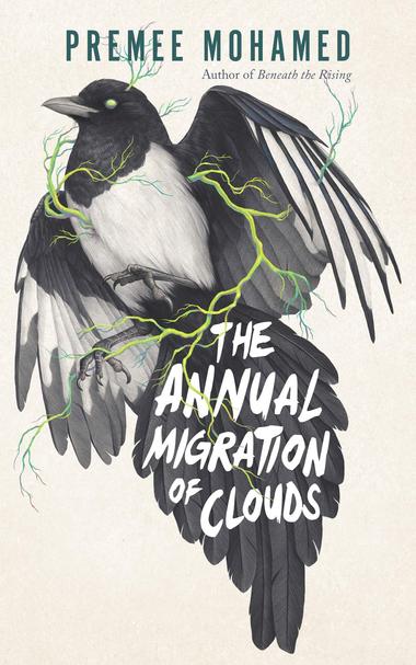 Book cover of 'The Annual Migration of Clouds'. It's an illustration of a mapie on a white background. Magpie appears to be struggling, wings partially opened, claws out. All throughout their body fungus is growing like bright green tree roots. Their eye is bright green as if blinded. The title is written in white on the magpie's black tail. The author name is at the top of the cover.