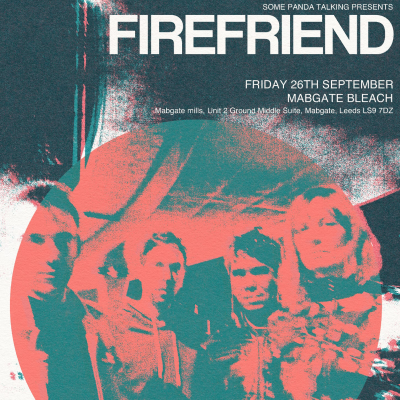 same date, different venue ... 

https://www.jumborecords.co.uk/tickets.asp

#Firefriend #JumboRecords #SomePandaTalking #MabgateBleach