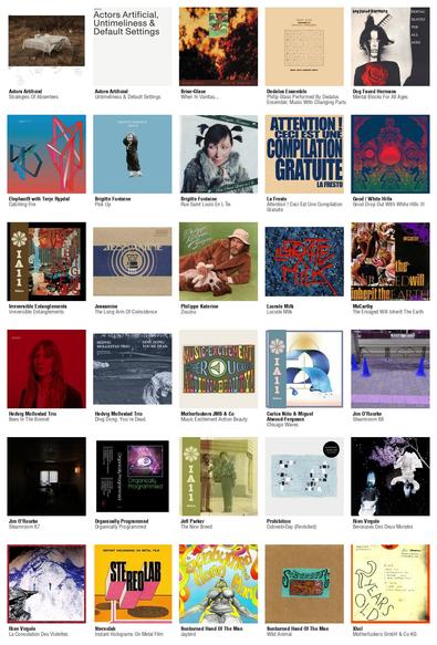 Collage des pochettes des albums de Actors Artificial (Strategies Of Absentees), Actors Artificial (Untimeliness & Default Settings), Brise-Glace (When In Vanitas...), Dedalus Ensemble (Philip Glass Performed By Dedalus Ensemble: Music With Changing Parts), Dog Faced Hermans (Mental Blocks For All Ages), Elephant9 with Terje Rypdal (Catching Fire), Brigitte Fontaine (Pick Up), Brigitte Fontaine (Rue Saint Louis En L'Île), La Fresto (Attention ! Ceci Est Une Compilation Gratuite), Gnod / White Hills (Gnod Drop Out With White Hills III), Irreversible Entanglements (Irreversible Entanglements), Jessamine (The Long Arm Of Coincidence), Philippe Katerine (Zouzou), Lucrate Milk (Lucrate Milk), McCarthy (The Enraged Will Inherit The Earth [Reissue]), Hedvig Mollestad Trio (Bees In The Bonnet), Hedvig Mollestad Trio (Ding Dong. You're Dead.), Motherfuckers JMB & Co (Music Excitement Action Beauty), Carlos Niño & Miguel Atwood-Ferguson (Chicago Waves), Jim O'Rourke (Steamroom 66), Jim O'Rourke (Steamroom 67), Organically Programmed (Organically Programmed), Jeff Parker (The New Breed), Prohibition (Cobweb-Day (Revisited)), Rien Virgule (Berceuses Des Deux Mondes), Rien Virgule (La Consolation Des Violettes), Stereolab (Instant Holograms On Metal Film), Sunburned Hand Of The Man (Jaybird), Sunburned Hand Of The Man (Wild Animal), Xhol (Motherfuckers GmbH & Co KG)