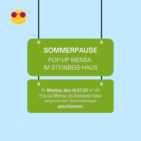Das Bild zeigt zwei grüne Schilder vor einem hellblauen Hintergrund, die an schwarzen Seilen hängen. Das obere Schild hat den Text "SOMMERPAUSE POP-UP MENSA IM STEINBEIS-HAUS" in weißer Schrift. Das untere Schild enthält die Nachricht: "Ab Montag, den 14.07.25 ist die Pop-up Mensa im Steinbeis-Haus aufgrund der Sommerpause geschlossen." Im oberen linken Bereich des Bildes befindet sich ein gelbes Sonnensymbol mit roter Sonnenbrille.

Bereitgestellt von @altbot, privat und lokal generiert mit Ovis2-8B, bearbeitet