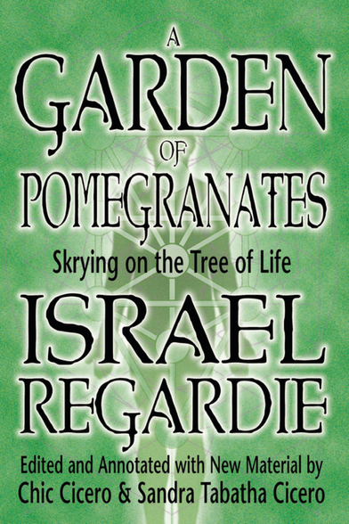 Regardie Cicero a Garden of Pomegranates