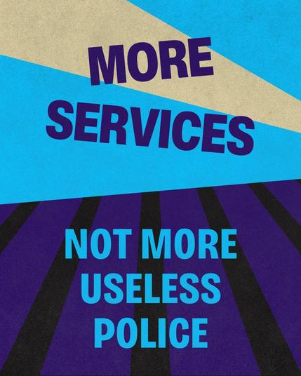 More services not more useless police