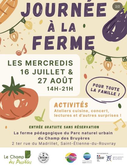 Journée à la ferme les mercredis 16 juillet et 27 août - 14h-21h 
Activités pour toute la famille, ateliers cuisine, concert lectures et d'autres surprises