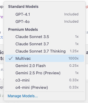 A fake Github Copilot models selection panel, listing many real models plus one called "Multivac". See https://en.wikipedia.org/wiki/Multivac