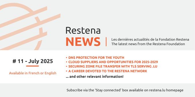#11 July 2025 -- Restena NEWS