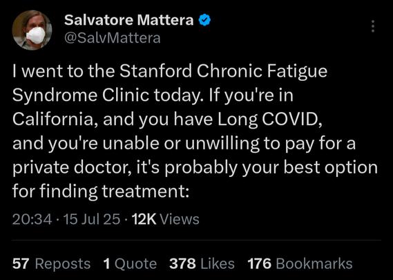 I went to the Stanford Chronic Fatigue Syndrome Clinic today. If you're in California, and you have Long COVID, and you're unable or unwilling to pay for a private doctor, it's probably your best option for finding treatment: