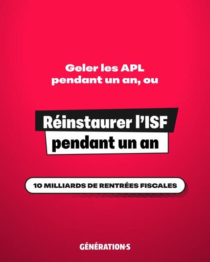 Geler les APL pendant un an, ou réinstaurer l'ISF pendant un an : 10 milliards d'euros de rentrées fiscales
