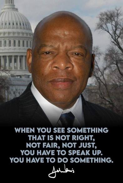 WHEN YOU SEE SOMETHING
THAT IS NOT RIGHT, NOT FAIR, NOT JUST, YOU HAVE TO SPEAK UP.
YOU HAVE TO DO SOMETHING.
Judems

WENN DU ETWAS SIEHST DAS IST NICHT RICHTIG, NICHT FAIR, NICHT NUR, DU MUSST DICH AUSSERN.
DU MUSST ETWAS TUN. 🖖