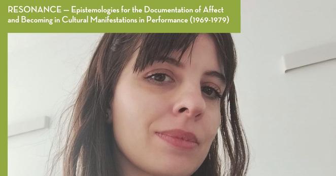 Photo of Hélia Marçal topped by the title of her project: ‘RESONANCE — Epistemologies for the Documentation of Affect and Becoming in Cultural Manifestations in Performance (1969-1979)’.