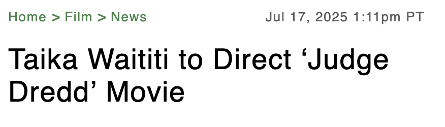 A headline that says "Taika Waititi to direct Judge Dredd Movie"